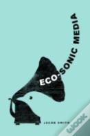 Eco-Sonic Media