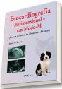 Ecocardiografia Bidimensional e em ModoM para o Clínico de Pequenos Animais - Preview