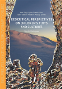Ecocritical Perspectives On Children'S Texts And Cultures