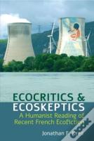 Ecocritics And Ecoskeptics