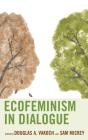 Ecofeminism In Dialogue - Preview