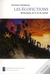 Capa do artigo Ecofictions (Les) - Mythologies De La Fin Du Monde