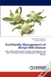 Ecofriendly Management Of Brinjal Wilt Disease