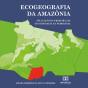 Ecogeografia Da Amazônia - Preview