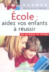 Ecole : Aidez Vos Enfants A Reussir