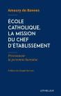 Ecole Catholique La Mission Du Chef D'Etablissement - Preview