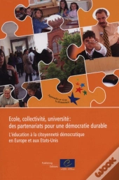 Ecole , Collectivité , Université : Des Partenaires Pour Une Démocratie Durable