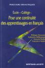 Ecole-College ; Pour Une Continuite Des Apprentissages En Francais - Preview