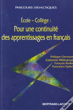 Capa do artigo Ecole-College ; Pour Une Continuite Des Apprentissages En Francais