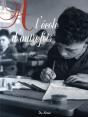 Ecole D'Autrefois (A L') - Preview
