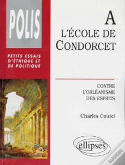 Capa do artigo École De Condorcet (L') - Contre L'Orléanisme Des Esprits