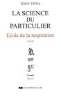 École De La Respiration Tome 3 ; La Science Du Particulier - Preview