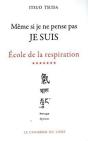 École De La Respiration Tome 7 ; Même Si Je Ne Pense Pas, Je Suis - Preview