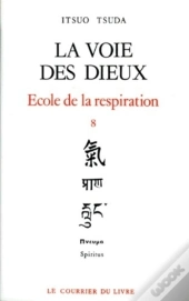 École De La Respiration Tome 8 ; La Voie Des Dieux