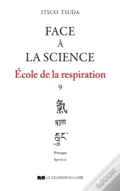 École De La Respiration Tome 9 ; Face À La Science