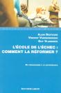 École De L'Échec ; Comment La Réformer? Du Pédagogisme À La Gouvernabce - Preview