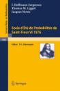 Ecole D'Ete De Probabilites De Saint-Flour Vi, 1976 - Preview