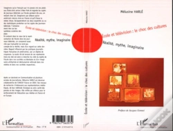 Capa do artigo Ecole Et Television : Le Choc Des Cultures ; Realite, Mythe, Imaginaire