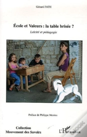 Capa do artigo École Et Valeurs : La Table Brisée ? ; Laïcité Et Pédagogie