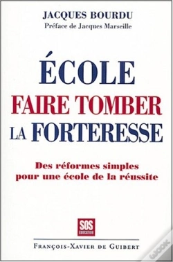 Capa do artigo Ecole, Faire Tomber La Forteresse : Des Réformes Simples Pour Une École De La Réussite