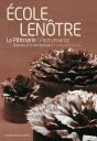 Ecole Lenôtre ; La Pâtisserie - Preview