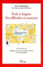 Ecoles Et Langues. Des Difficultes En Contexte - Preview
