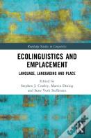 Ecolinguistics And Emplacement