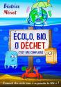 Écolo, Bio, 0 Déchet, Pas Compliqué - Preview