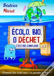Capa do artigo Écolo, Bio, 0 Déchet, Pas Compliqué