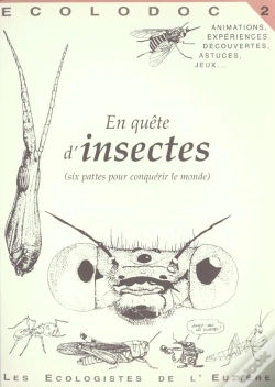 Capa do artigo Ecolodoc T.2; En Quête D'Insectes ; 6 Pattes Pour Conquérir Le Monde