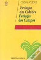 Ecologia das Cidades, Ecologia dos Campos