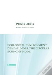 Ecological Environment Design Under The Circular Economy Mode