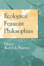 Ecological Feminist Philosophies - Preview