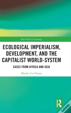 Capa do artigo Ecological Imperialism, Development, And The Capitalist World-System
