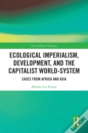 Capa do artigo Ecological Imperialism, Development, And The Capitalist World-System