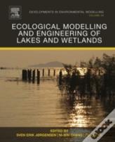 Ecological Modelling And Engineering Of Lakes And Wetlands