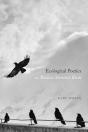 Ecological Poetics; Or, Wallace Stevens'S Birds - Preview