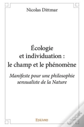 Écologie Et Individuation ; Le Champ Et Le Phénomène