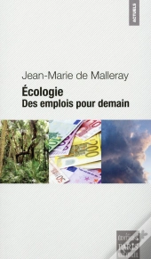 Écologie ; Une Solution Pour L'Emploi