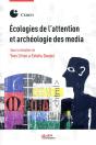 Ecologies De L'Attention Et Archeologie Des Media - Preview