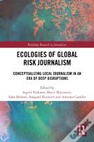 Ecologies Of Global Risk Journalism