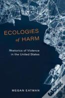 Ecologies Of Harm