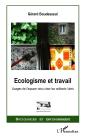 Ecologisme Et Travail : Usages De L'Espace Vécu Chez Les Militants Verts - Preview