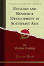 Ecology And Resource Development In Southeast Asia - Preview