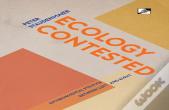 Ecology Contested