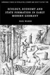 Ecology, Economy And State Formation In Early Modern Germany
