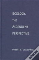 Ecology, The Ascendent Perspective