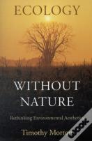 Ecology Without Nature
