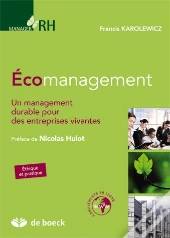 Écomanagement ; Un Management Durable Pour Des Entreprises Vivantes