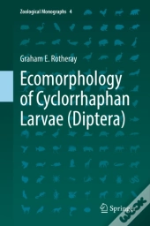 Ecomorphology Of Cyclorrhaphan Larvae (Diptera)